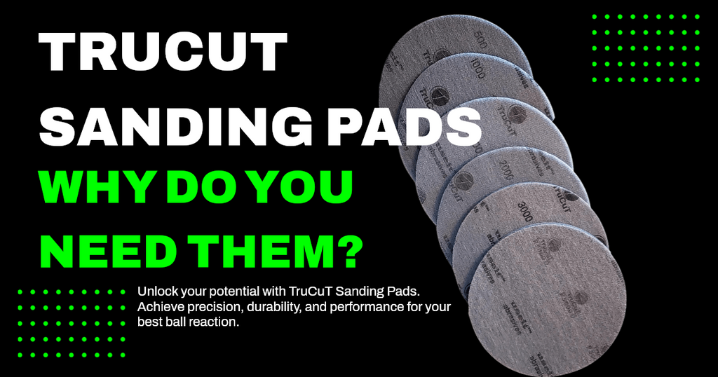Achieve Success with TruCuT Sanding Pads: The Best Available Sanding Pad for Bowlers