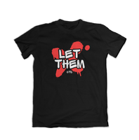 Let Them T-Shirt