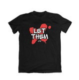 Let Them T-Shirt