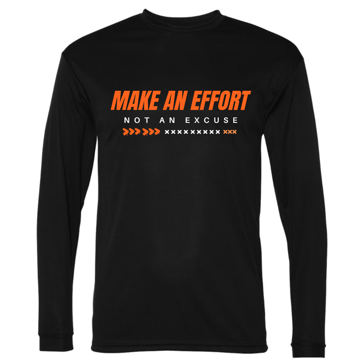 Make An Effort Long Sleeve Shirt