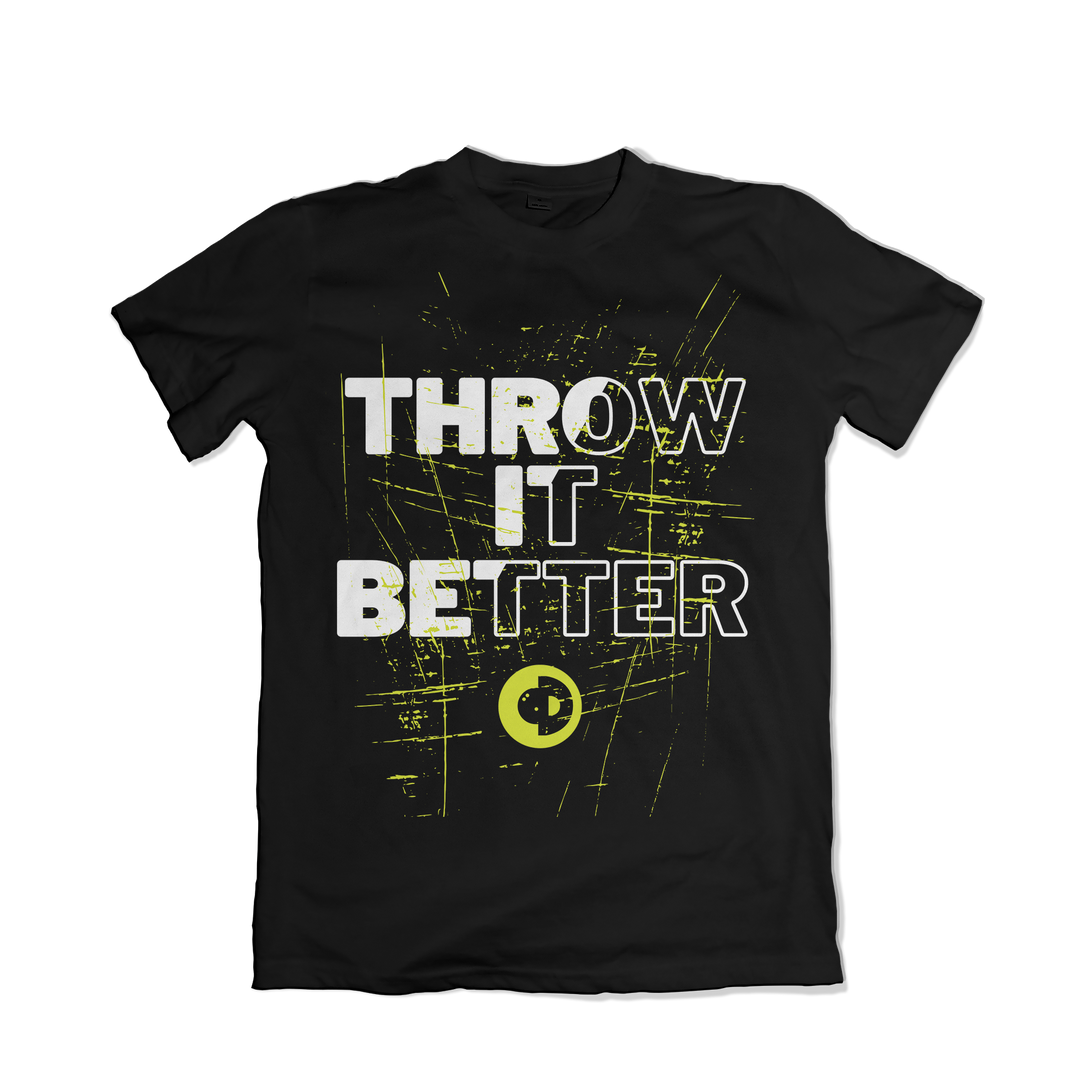Throw It Better T-Shirt