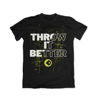 Throw It Better T-Shirt