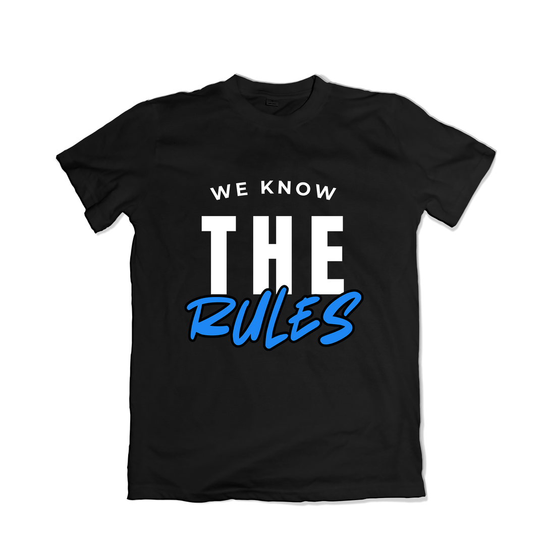 We Know the Rules T-Shirt